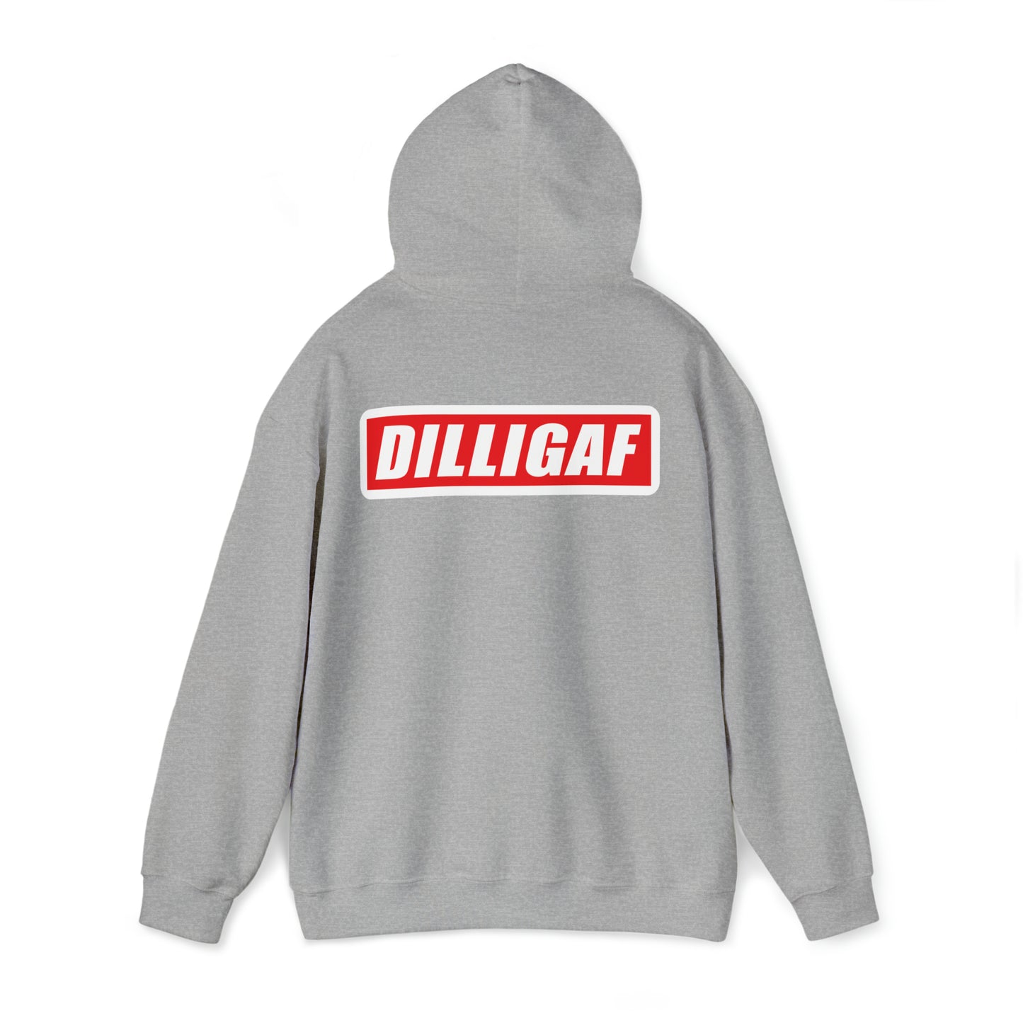 DILLIGAF Hoodie