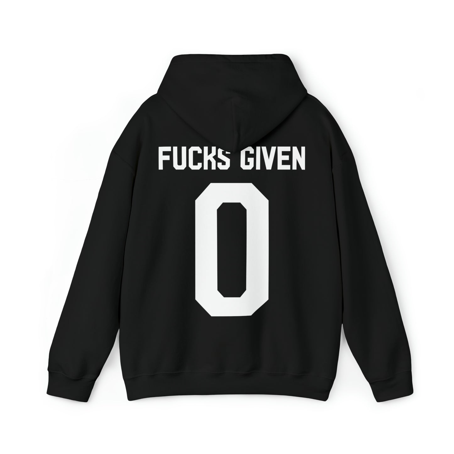 0 FUCKS GIVEN Hoodie