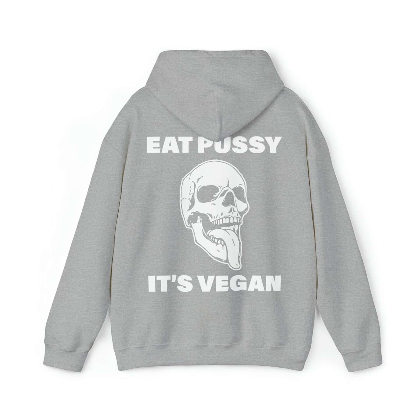 Eat Pussy It's Vegan Hoodies