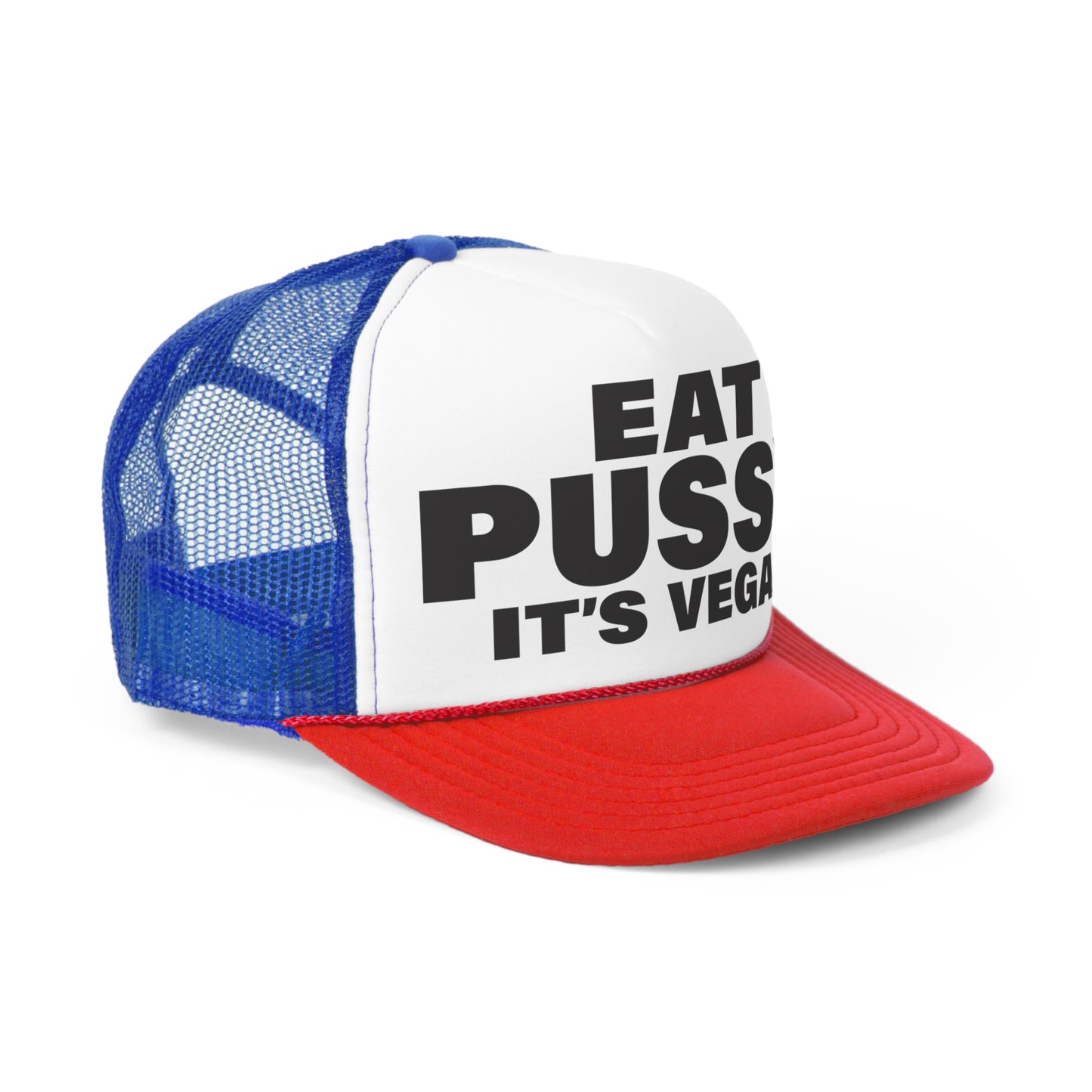 Eat Pu$$y It's Vegan - Trucker Caps