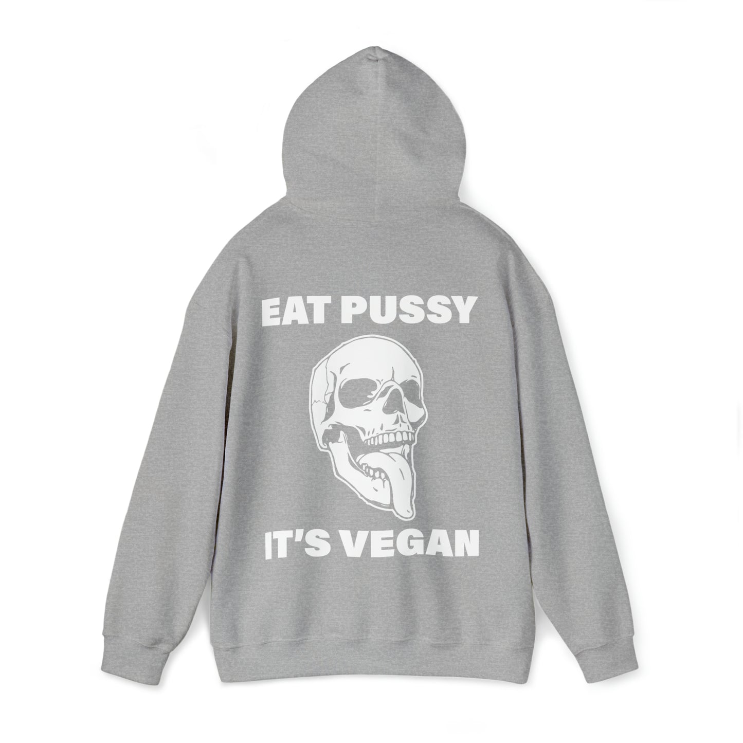 Eat Pussy It's Vegan Hoodies