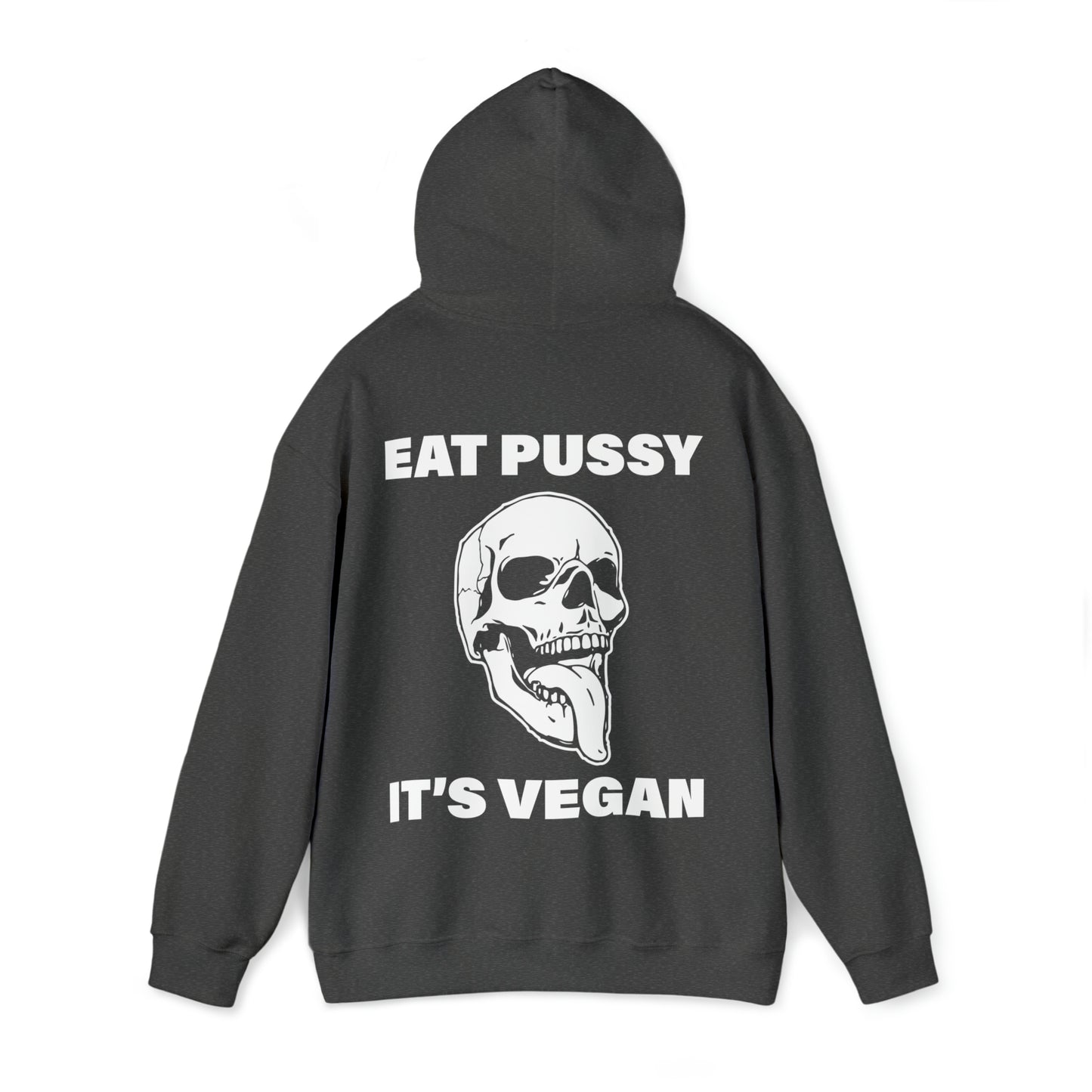 Eat Pussy It's Vegan Hoodies