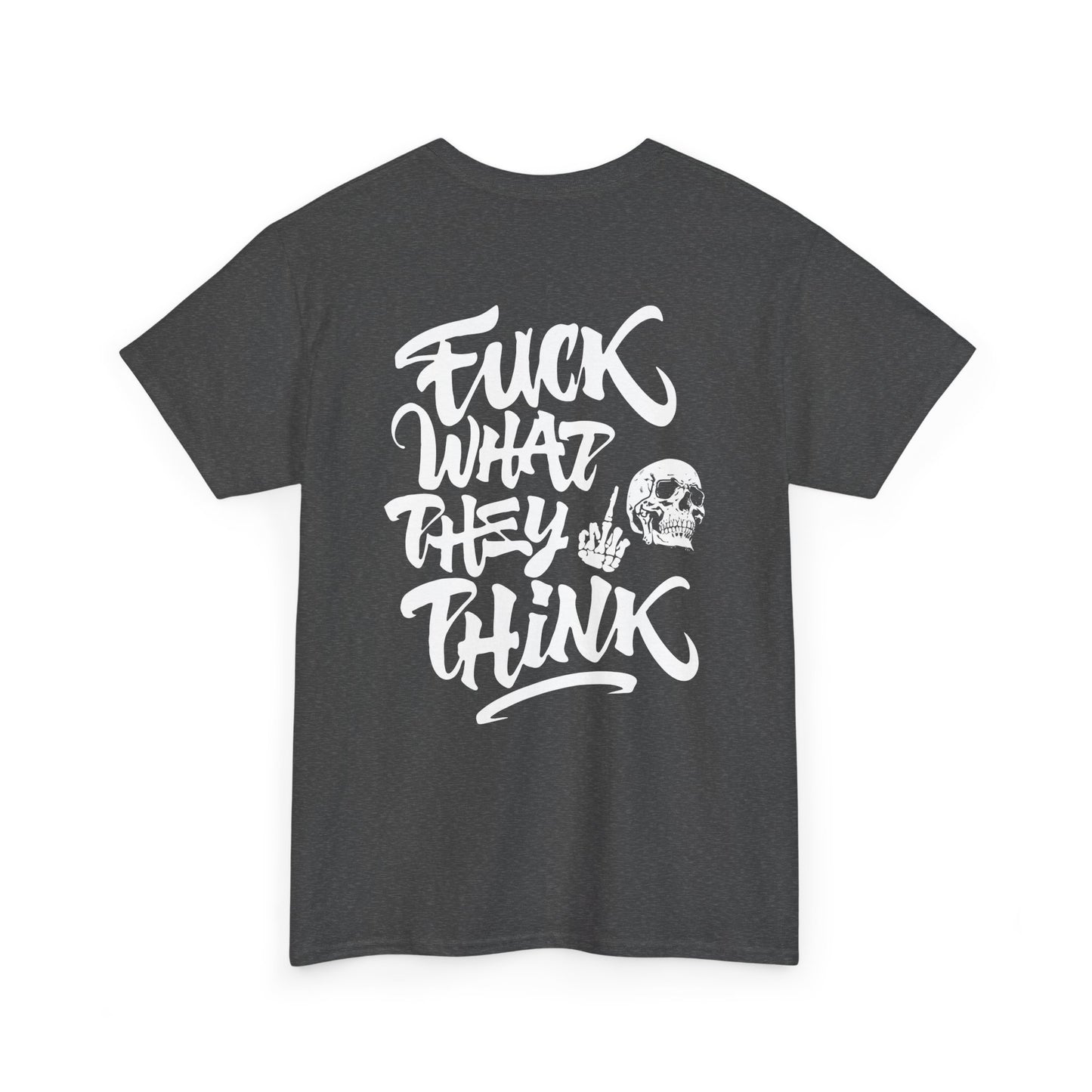 Fuck What They Think