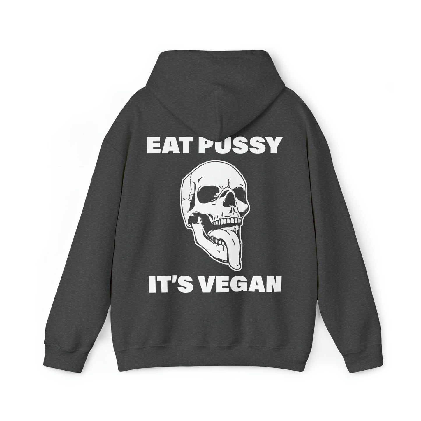 Eat Pussy It's Vegan Hoodies