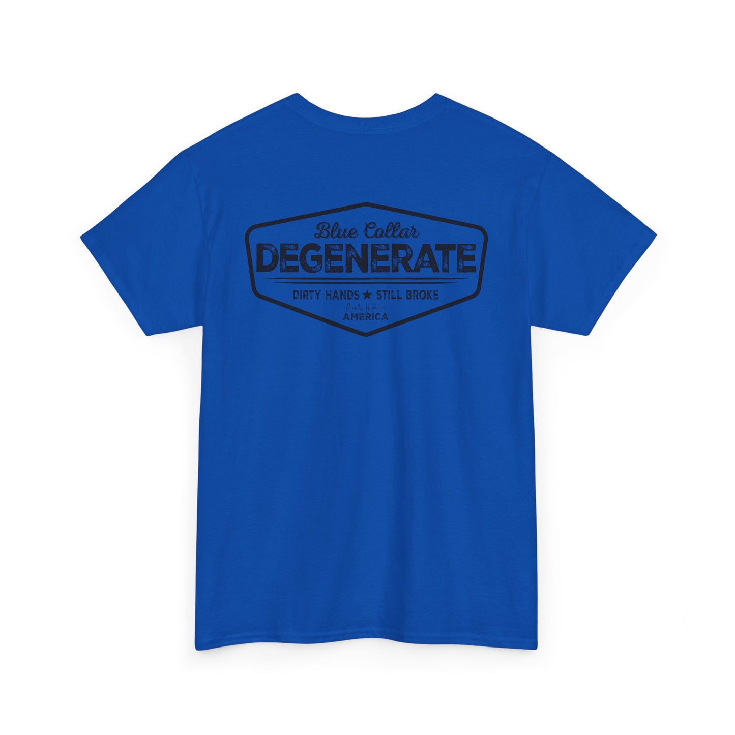 Blue Collar Degenerate