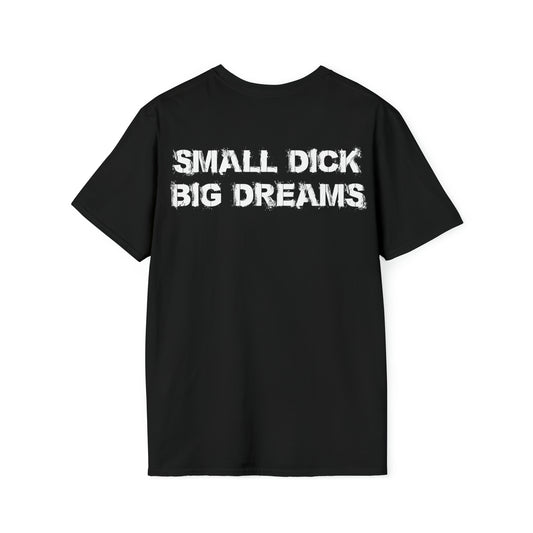 Small D!ck BIG Dreams
