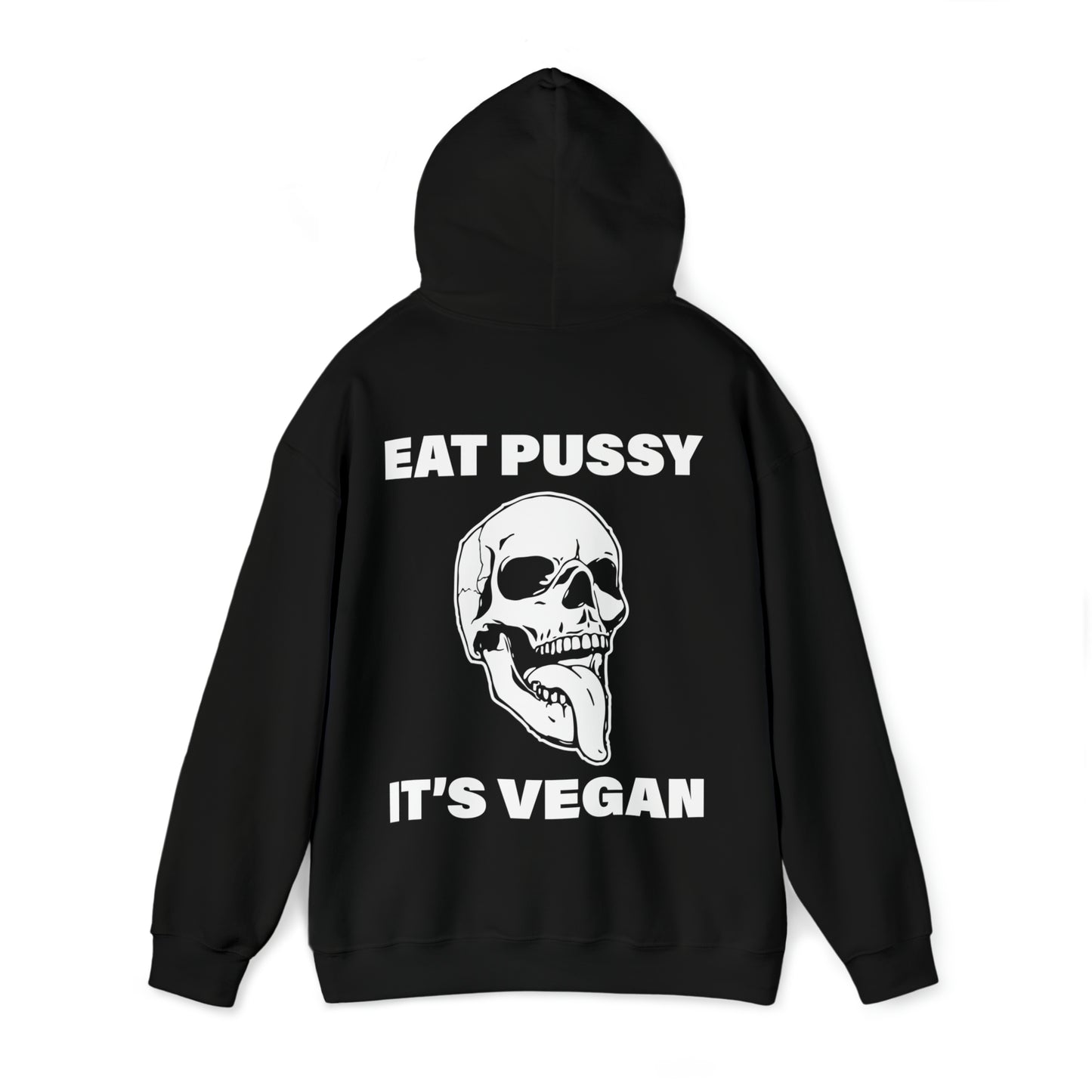 Eat Pussy It's Vegan Hoodies