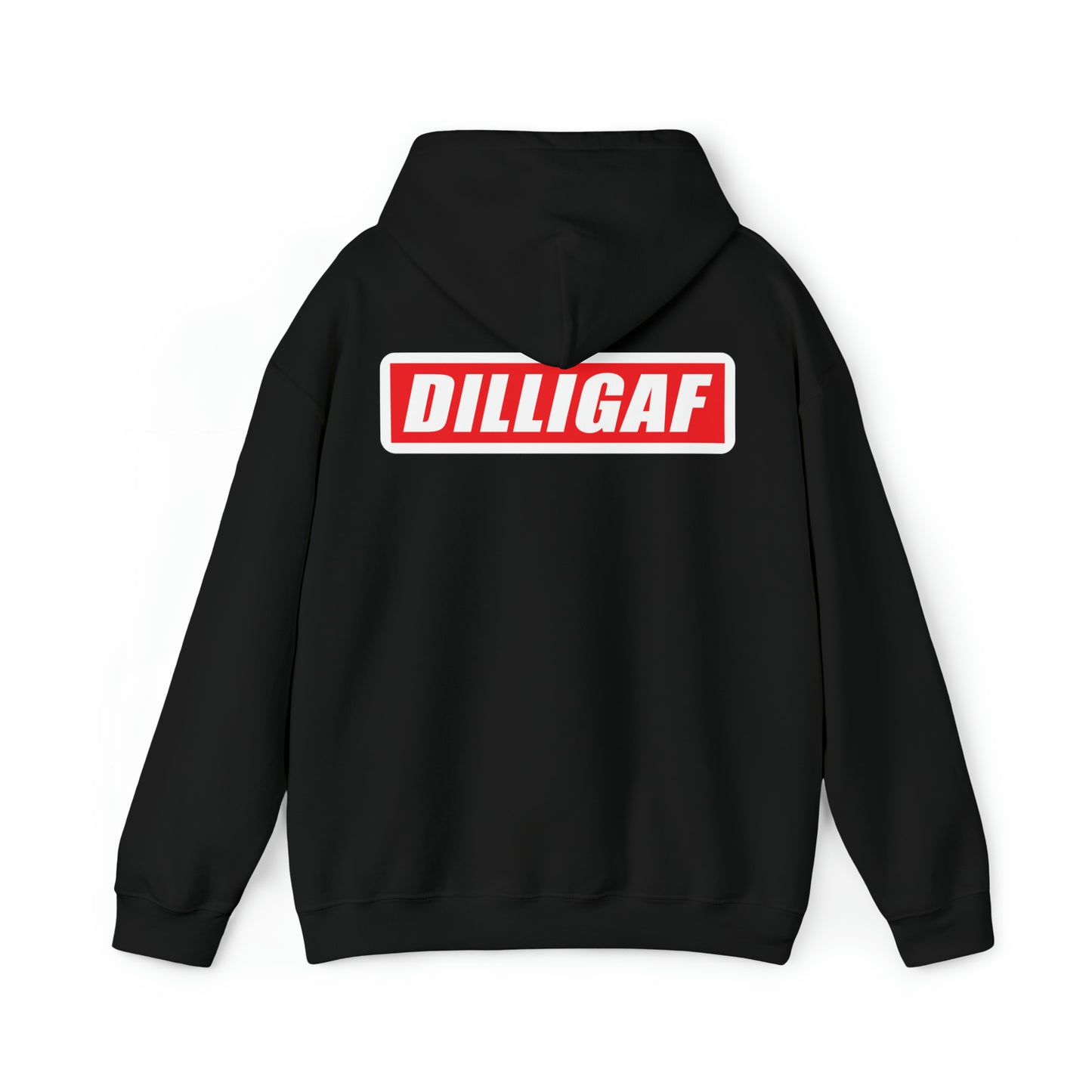 DILLIGAF Hoodie