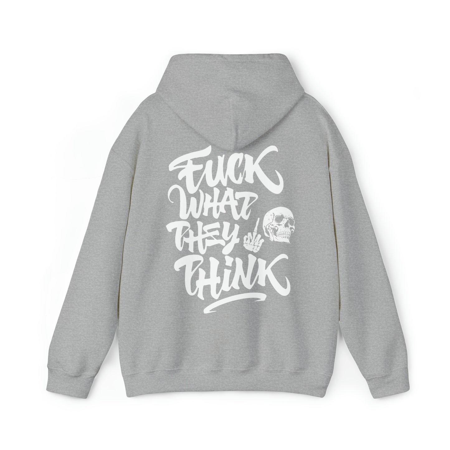 Fuck What They Think Hoodies