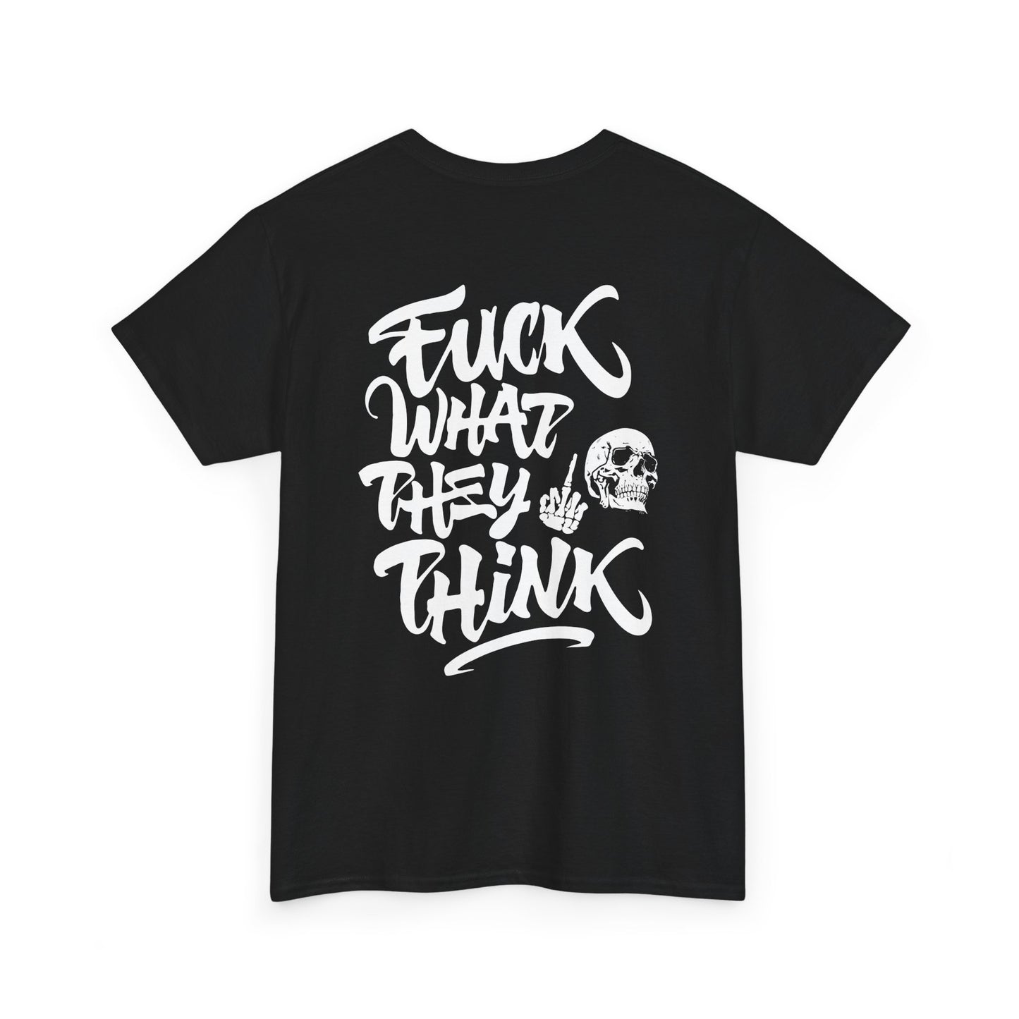 Fuck What They Think