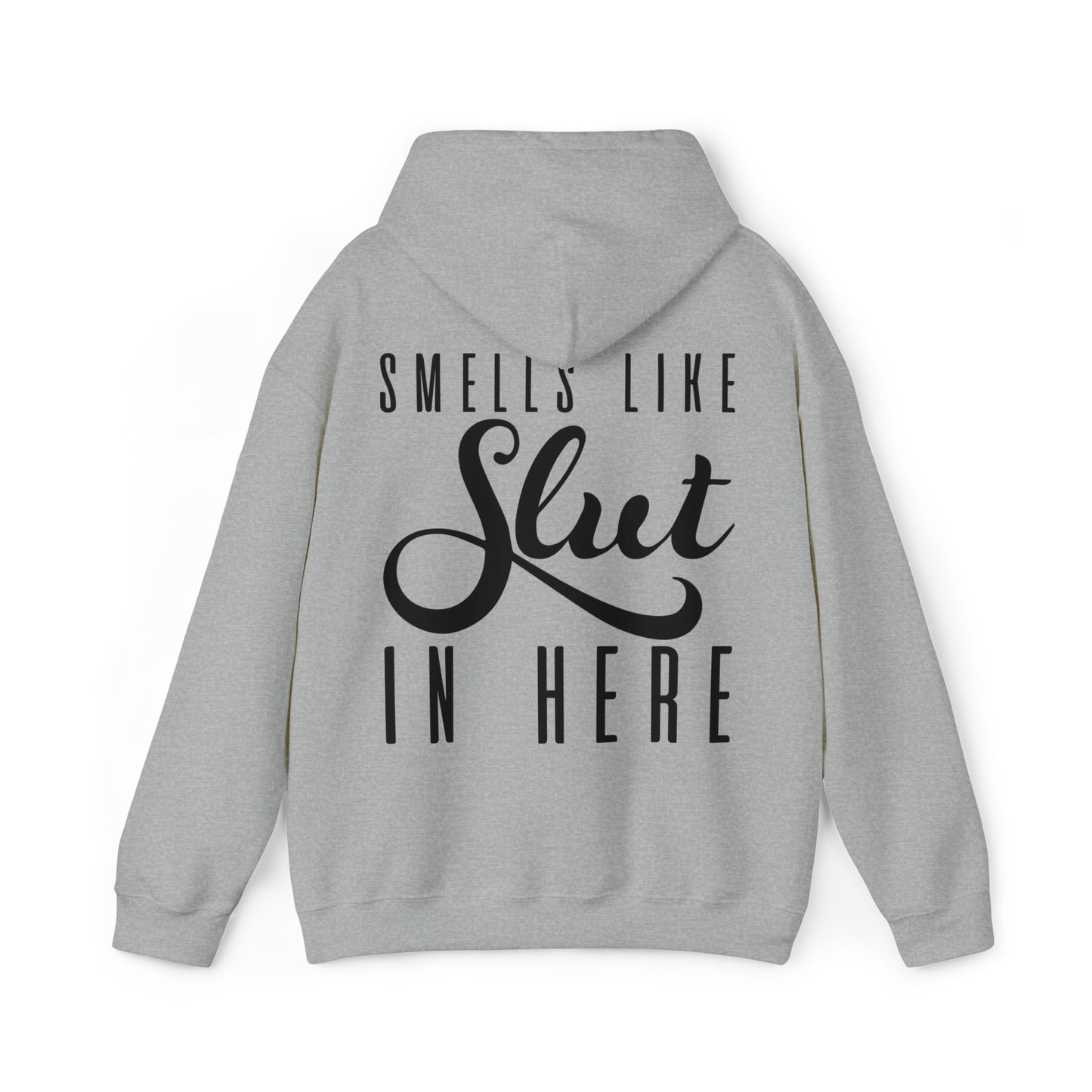 Smells Like Slut Hoodie