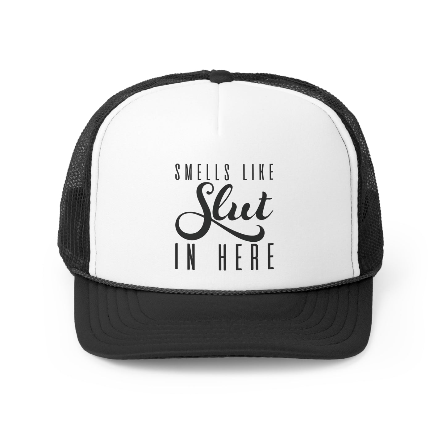 Smells Like SLUT - Trucker Caps