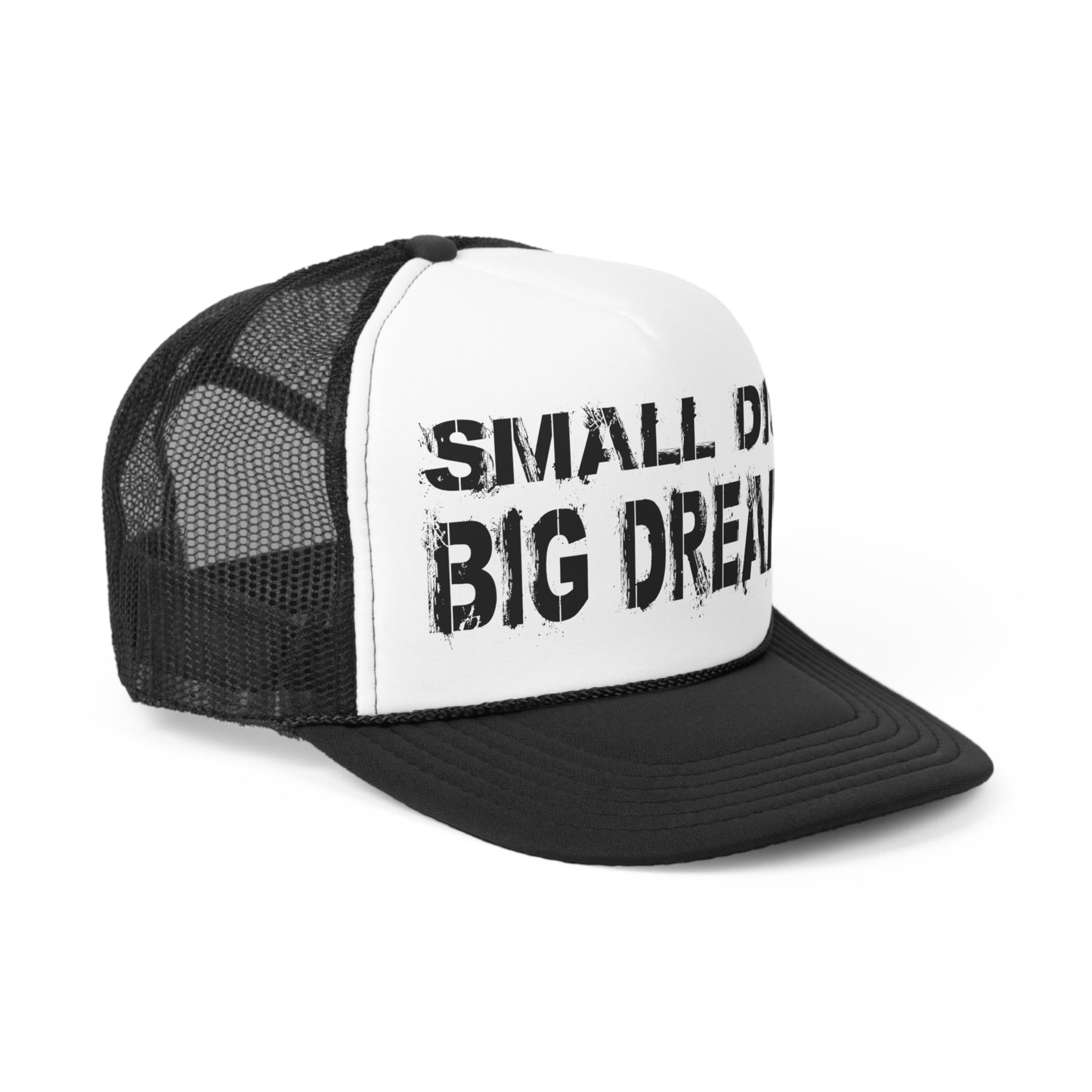 Small D!ck Big Dreams - Trucker Caps